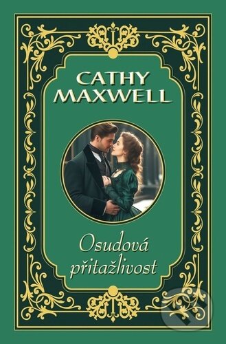 Kniha: Osudová přitažlivost (Cathy Maxwell). OLDAG, 2025 Kniha: Osudová přitažlivost (Cathy Maxwell). OLDAG, 2025