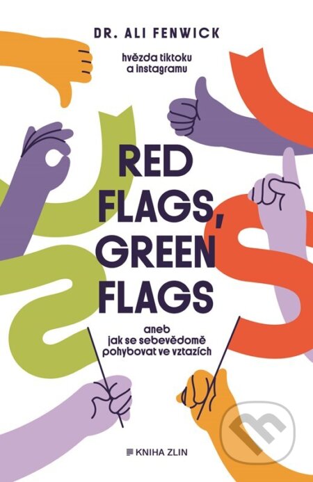 Kniha: Red flags, green flags (Ali Fenwick). Kniha Zlín, 2025 Kniha: Red flags, green flags (Ali Fenwick). Kniha Zlín, 2025