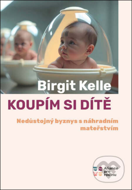 Kniha: Koupím si dítě (Dauphin). Dauphin, 2025 Kniha: Koupím si dítě (Dauphin). Dauphin, 2025