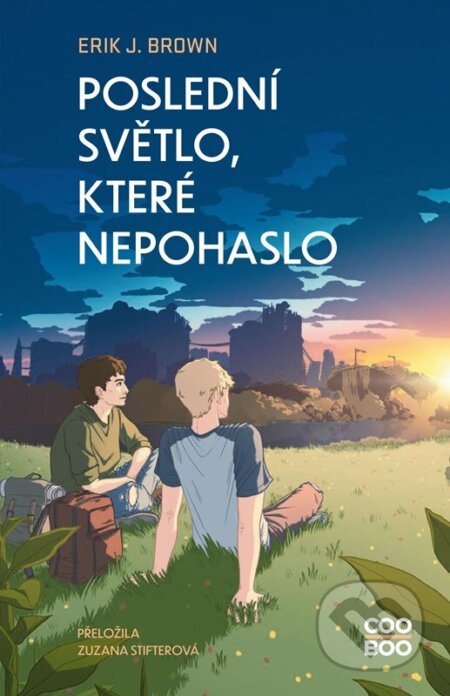 Kniha: Poslední světlo, které nepohaslo (Erik J. Brown). CooBoo CZ, 2025 Kniha: Poslední světlo, které nepohaslo (Erik J. Brown). CooBoo CZ, 2025