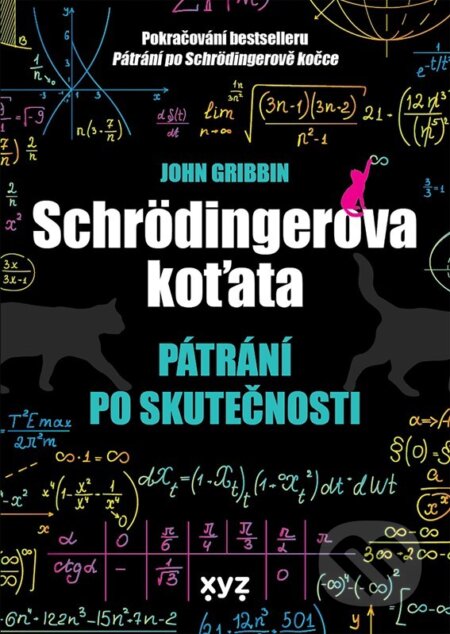 Kniha: Schrödingerova koťata (John Gribbin). XYZ, 2025 Kniha: Schrödingerova koťata (John Gribbin). XYZ, 2025