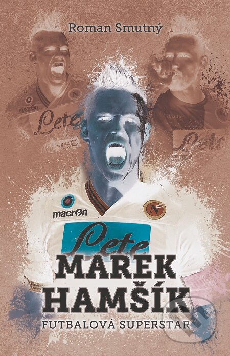E-kniha: Marek Hamšík (Roman Smutný). XYZ, 2017 E-kniha: Marek Hamšík (Roman Smutný). XYZ, 2017