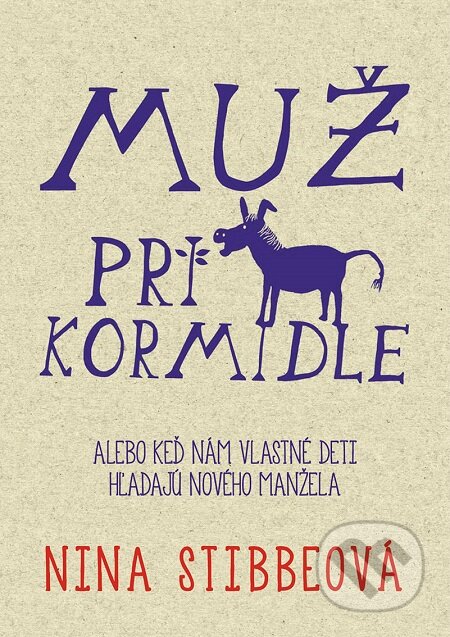 E-kniha: Muž pri kormidle (Nina Stibbe). XYZ, 2017 E-kniha: Muž pri kormidle (Nina Stibbe). XYZ, 2017