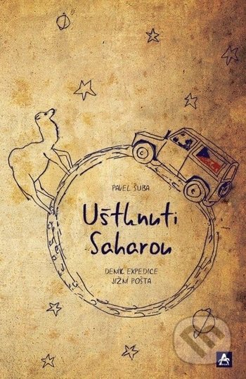 Kniha: Uštknuti Saharou (Pavel Šuba). Arcaro, 2017 Kniha: Uštknuti Saharou (Pavel Šuba). Arcaro, 2017