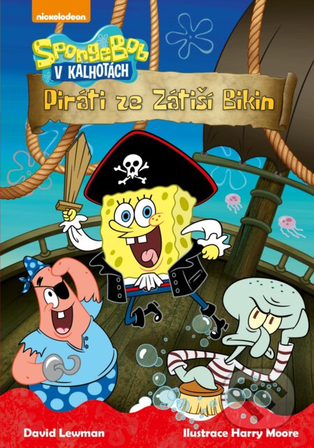SpongeBob: Piráti ze Zátiší Bikin - David Lewman, Harry Moore (ilustrácie), CPRESS, 2018