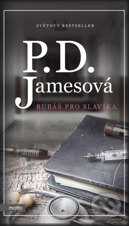 Kniha: Rubáš pro slavíka (P.D. James). Motto, 2018 Kniha: Rubáš pro slavíka (P.D. James). Motto, 2018