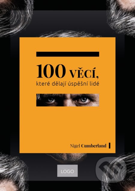 100 věcí, které dělají úspěšní lidé - Nigel Cumberland, Management Press, 2018