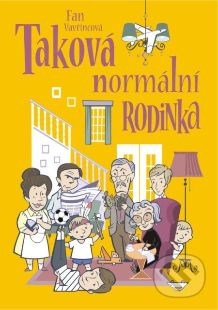 Kniha: Taková normální rodinka (Fan Vavřincová). XYZ, 2018 Kniha: Taková normální rodinka (Fan Vavřincová). XYZ, 2018