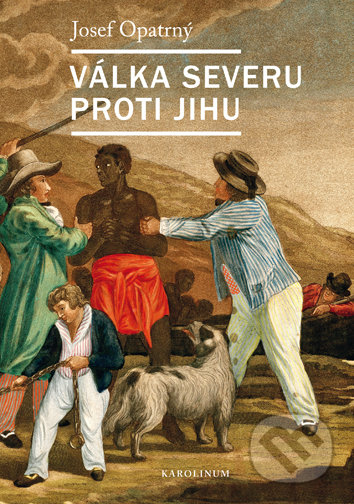 Kniha: Válka Severu proti Jihu (Josef Opatrný). Univerzita Karlova v Praze, 2017 Kniha: Válka Severu proti Jihu (Josef Opatrný). Univerzita Karlova v Praze, 2017