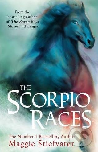 Kniha: The Scorpio Races (Maggie Stiefvater). Scholastic, 2017 Kniha: The Scorpio Races (Maggie Stiefvater). Scholastic, 2017