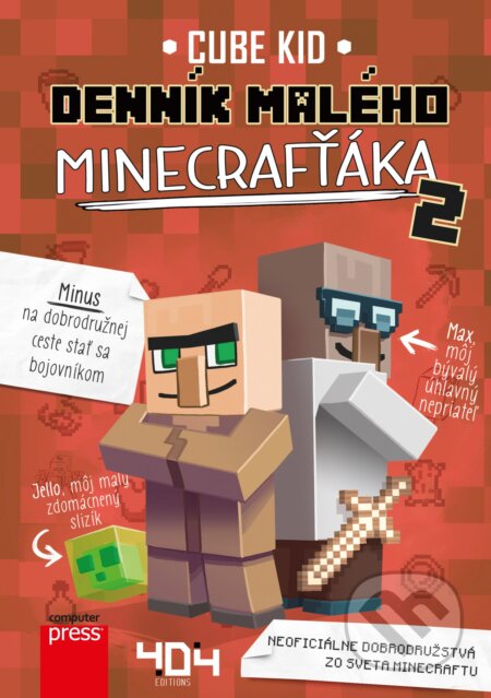 Kniha: Denník malého Minecrafťáka 2 (Cube Kid). Computer Press, 2018 Kniha: Denník malého Minecrafťáka 2 (Cube Kid). Computer Press, 2018
