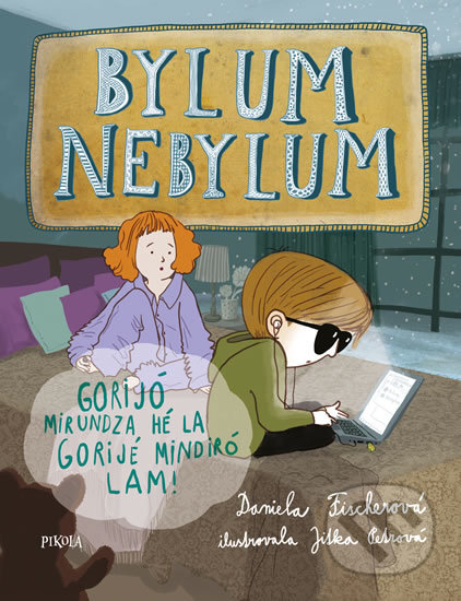 Kniha: Bylum Nebylum (Daniela Fischerová). Pikola, 2017 Kniha: Bylum Nebylum (Daniela Fischerová). Pikola, 2017