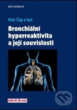 Kniha: Bronchiální hyperreaktivita a její souvislosti (Petr Čáp). Mladá fronta, 2017 Kniha: Bronchiální hyperreaktivita a její souvislosti (Petr Čáp). Mladá fronta, 2017