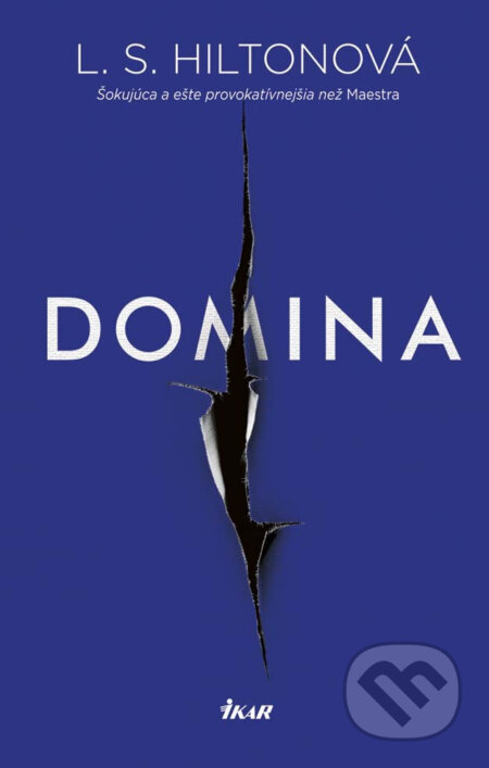 E-kniha: Domina (L.S. Hilton). Ikar, 2017 E-kniha: Domina (L.S. Hilton). Ikar, 2017