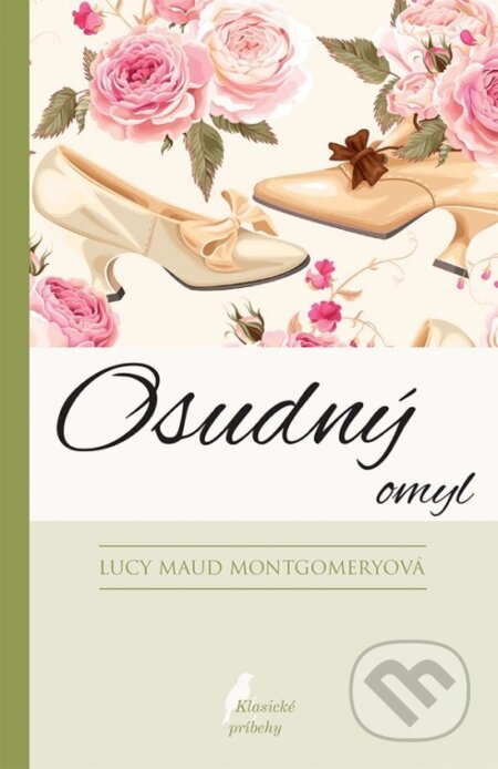 Kniha: Osudný omyl (Lucy Maud Montgomery), 2017 Kniha: Osudný omyl (Lucy Maud Montgomery), 2017
