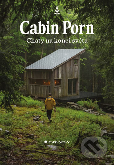 Kniha: Cabin Porn - Chaty na konci světa (Zach Klein). Grada, 2017 Kniha: Cabin Porn - Chaty na konci světa (Zach Klein). Grada, 2017