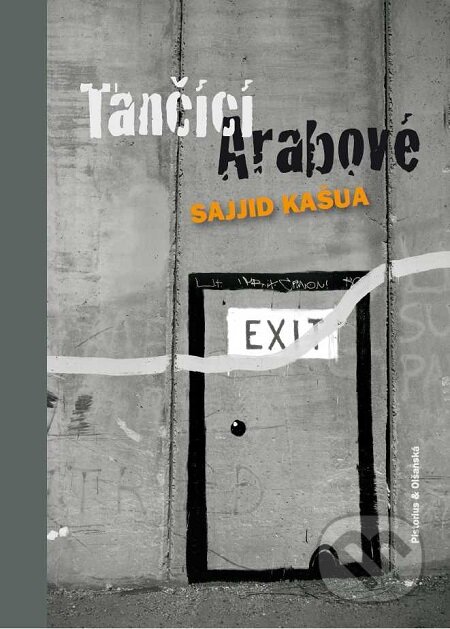 E-kniha: Tančící Arabové (Sajjid Kašua). Pistorius & Olšanská, 2016 E-kniha: Tančící Arabové (Sajjid Kašua). Pistorius & Olšanská, 2016