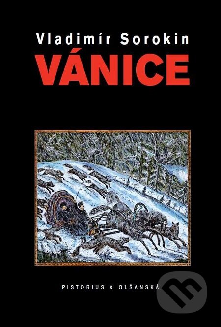E-kniha: Vánice (Vladimír Sorokin). Pistorius & Olšanská, 2011 E-kniha: Vánice (Vladimír Sorokin). Pistorius & Olšanská, 2011