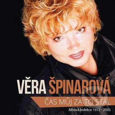 Hudobné CD: Věra Špinarová: Čas můj za to stál (Hudobné albumy). Hudobné albumy, 2017 Hudobné CD: Věra Špinarová: Čas můj za to stál (Hudobné albumy). Hudobné albumy, 2017