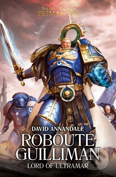 Kniha: Roboute Guilliman (David Annandale). , 2017 Kniha: Roboute Guilliman (David Annandale). , 2017