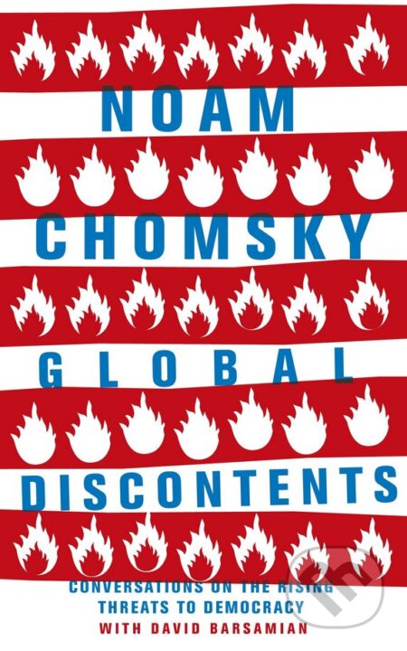 Kniha: Global Discontents (Noam Chomsky). Hamish Hamilton, 2017 Kniha: Global Discontents (Noam Chomsky). Hamish Hamilton, 2017