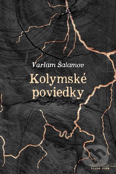E-kniha: Kolymské poviedky (Varlam Šalamov). Premedia, 2017 E-kniha: Kolymské poviedky (Varlam Šalamov). Premedia, 2017
