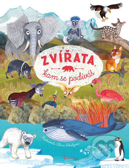 Kniha: Zvířata, kam se podíváš (Olga Pohl). Axióma, 2017 Kniha: Zvířata, kam se podíváš (Olga Pohl). Axióma, 2017