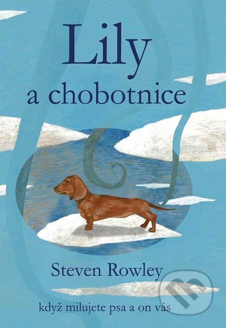 E-kniha: Lily a chobotnice (Steven Rowley). Práh, 2017 E-kniha: Lily a chobotnice (Steven Rowley). Práh, 2017
