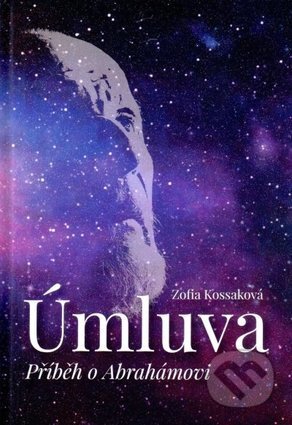 Kniha: Úmluva (Zofia Kossaková). Paulínky, 2017 Kniha: Úmluva (Zofia Kossaková). Paulínky, 2017