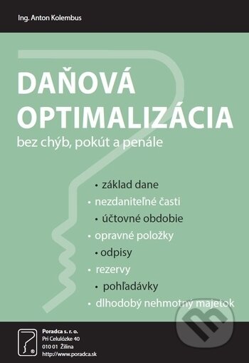 Kniha: Daňová optimalizácia (Anton Kolembus). Poradca s.r.o., 2017 Kniha: Daňová optimalizácia (Anton Kolembus). Poradca s.r.o., 2017