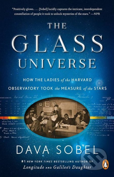 Kniha: The Glass Universe (Dava Sobel). Penguin Books, 2017 Kniha: The Glass Universe (Dava Sobel). Penguin Books, 2017