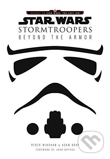 Kniha: Star Wars Stormtroopers (Ryder Windham). HarperCollins, 2017 Kniha: Star Wars Stormtroopers (Ryder Windham). HarperCollins, 2017