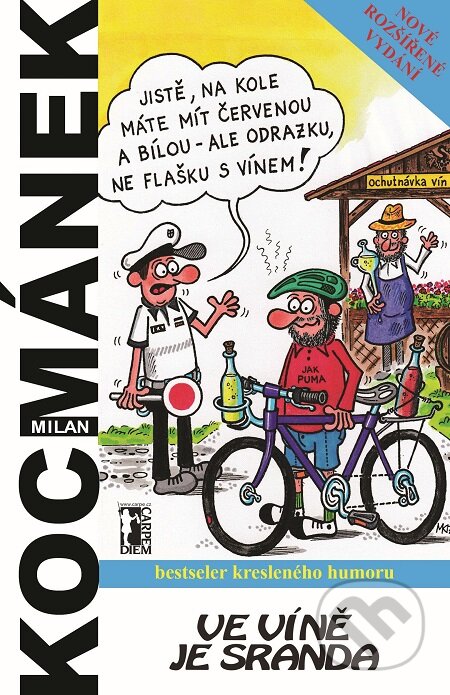 E-kniha: Ve víně je sranda (Milan Kocmánek). Carpe diem, 2017 E-kniha: Ve víně je sranda (Milan Kocmánek). Carpe diem, 2017