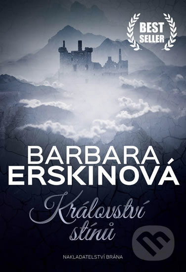 Kniha: Království stínů (Barbara Erskine). Brána, 2017 Kniha: Království stínů (Barbara Erskine). Brána, 2017