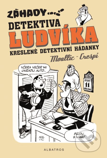 Kniha: Záhady detektiva Ludvíka (Albatros CZ). Albatros CZ, 2018 Kniha: Záhady detektiva Ludvíka (Albatros CZ). Albatros CZ, 2018