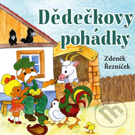 Audiokniha: Dědečkovy pohádky (Zdeněk Řezníček). Edika, 2017 Audiokniha: Dědečkovy pohádky (Zdeněk Řezníček). Edika, 2017