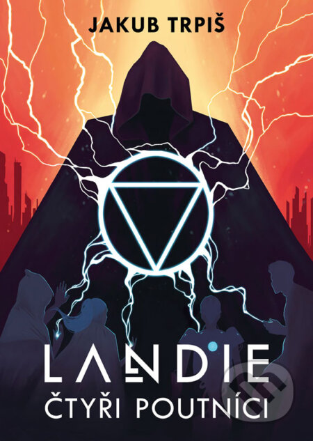 E-kniha: Landie - Čtyři poutníci (Jakub Trpiš). Jakub Trpiš E-kniha: Landie - Čtyři poutníci (Jakub Trpiš). Jakub Trpiš