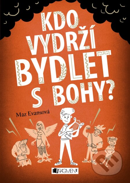 Kniha: Kdo vydrží bydlet s bohy? (Mary Evans). Nakladatelství Fragment, 2018 Kniha: Kdo vydrží bydlet s bohy? (Mary Evans). Nakladatelství Fragment, 2018