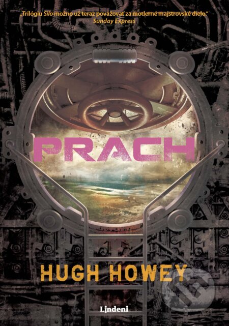 Kniha: Prach (Hugh Howey). Lindeni, 2025 Kniha: Prach (Hugh Howey). Lindeni, 2025