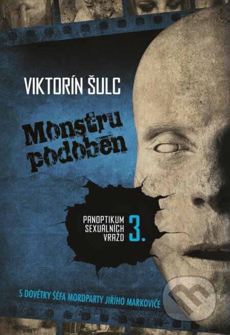 Kniha: Monstru podoben (Viktorín Šulc). Epocha, 2025 Kniha: Monstru podoben (Viktorín Šulc). Epocha, 2025