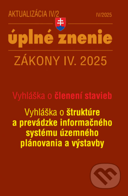 Kniha: Aktualizácia IV/2 - Stavebný zákon – územné plánovanie (Poradca s.r.o.). Poradca s.r.o., 2025 Kniha: Aktualizácia IV/2 - Stavebný zákon – územné plánovanie (Poradca s.r.o.). Poradca s.r.o., 2025