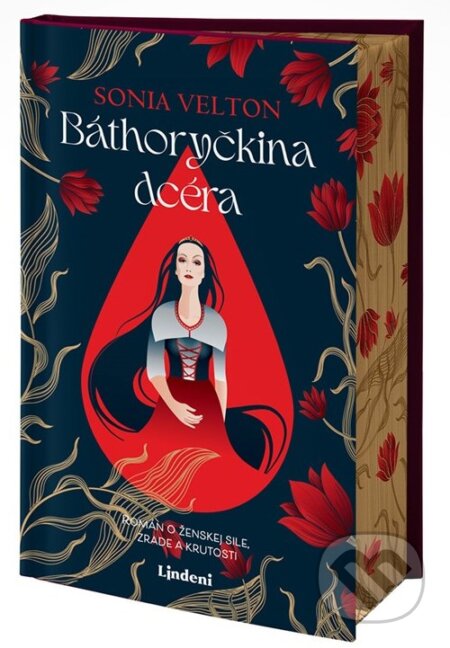 Kniha: Báthoryčkina dcéra (Sonia Velton). Lindeni, 2025 Kniha: Báthoryčkina dcéra (Sonia Velton). Lindeni, 2025