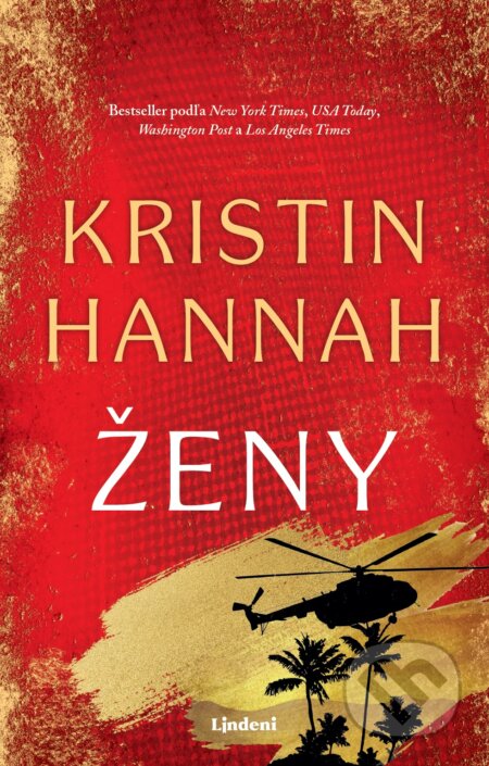 Kniha: Ženy (Kristin Hannah). Lindeni, 2025 Kniha: Ženy (Kristin Hannah). Lindeni, 2025