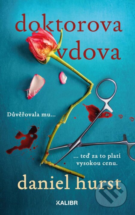 Kniha: Doktorova vdova (Daniel Hurst). Kalibr, 2025 Kniha: Doktorova vdova (Daniel Hurst). Kalibr, 2025