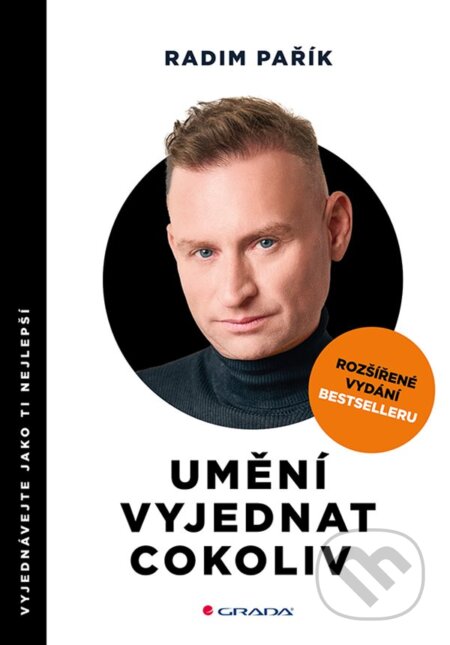 Kniha: Umění vyjednat cokoliv (Radim Pařík). Grada, 2025 Kniha: Umění vyjednat cokoliv (Radim Pařík). Grada, 2025