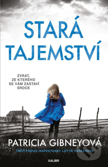 Kniha: Stará tajemství (Patricia Gibneyová). Kalibr, 2025 Kniha: Stará tajemství (Patricia Gibneyová). Kalibr, 2025