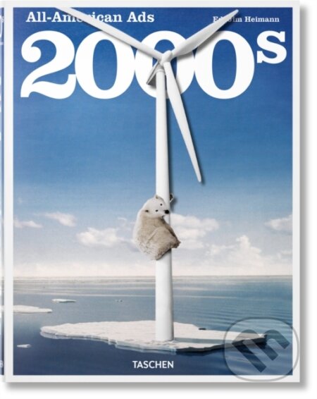 Kniha: All-American Ads of the 2000s (Steven Heller). Taschen, 2025 Kniha: All-American Ads of the 2000s (Steven Heller). Taschen, 2025