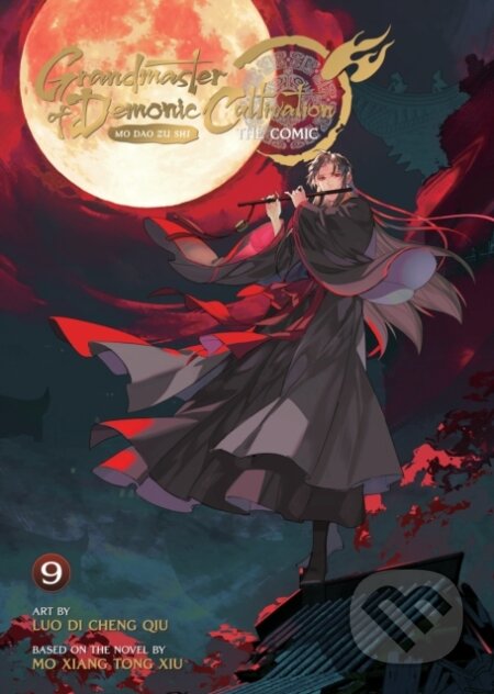 Kniha: Grandmaster of Demonic Cultivation 9 (Manhua) (Mo Xiang Tong Xiu). Seven Seas, 2025 Kniha: Grandmaster of Demonic Cultivation 9 (Manhua) (Mo Xiang Tong Xiu). Seven Seas, 2025