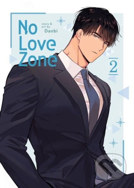 Kniha: No Love Zone Vol. 2 (Danbi). Seven Seas, 2024 Kniha: No Love Zone Vol. 2 (Danbi). Seven Seas, 2024