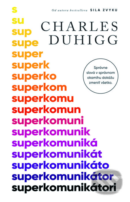 E-kniha: Superkomunikátori (Charles Duhigg). Tatran, 2025 E-kniha: Superkomunikátori (Charles Duhigg). Tatran, 2025